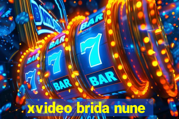 xvideo brida nune